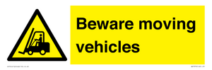 Beware moving vehicles with Warning forklift symbol